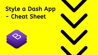 How to Style your Dash App with Bootstrap Cheat Sheet [upl. by Caresse336]