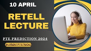 PTE Retell Lecture  April 2024  MOST REPEATED IN EXAMS PREDICTION [upl. by Sungam35]