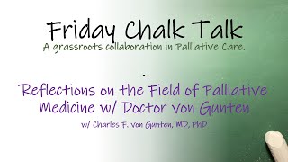 Reflections on the Field of Palliative Medicine w Doctor von Gunten [upl. by Bolton]