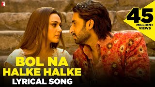 Lyrical Bol Na Halke Halke Song with Lyrics  Jhoom Barabar Jhoom  Gulzar  ShankarEhsaanLoy [upl. by Pylle]