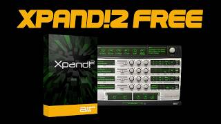 Xpand2 VST  Free Download [upl. by Oinafipe]