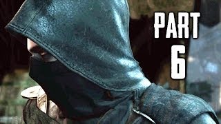 Thief Gameplay Walkthrough Part 6  Follow the Dead PS4 XBOX ONE [upl. by Enenaej]