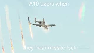 a10 users when hear missile lock [upl. by Wendye858]