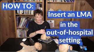 How to insert an LMA The Alternative Airway [upl. by Teiv]