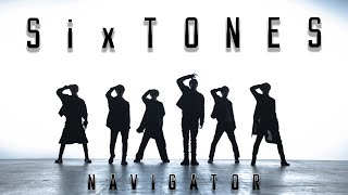 SixTONES  NAVIGATOR YouTube Ver [upl. by Tartaglia]