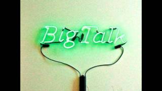 Big Talk  Replica [upl. by Gran]