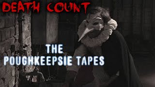 The Poughkeepsie Tapes 2007 DEATH COUNT [upl. by Eutnoj]