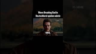 Wenn Breaking Bad in Deutschland spielen würde fake ki satire [upl. by Natassia]