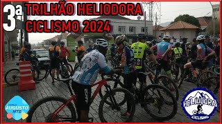 3 TRILHÃO HELIODORA CICLISMO 2024 [upl. by Woodson]