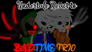 Undertale react to BAD TIME TRIO×MisoonKun× [upl. by Otanod]