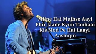 Milne Hai Mujhse Aayi Lyrics  Aashiqui 2  Aditya Roy Kapoor Shraddha Kapoor [upl. by Obe454]