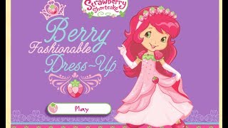 Strawberry Shortcake Dress Up Games Online Free Strawberry Shortcake Berry Fashionable Game [upl. by Einallem]