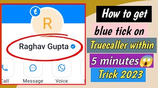 How to get blue tick on truecaller  How to get verified on truecaller within 5 minutes  Trick 2023 [upl. by Warrick993]