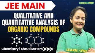 Qualitative And Quantitative Analysis of Organic Compounds  JEE MAIN  2024 qualitativeanalysis [upl. by Arie]