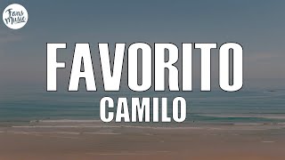 Camilo  Favorito LetraLyrics [upl. by Stubstad]