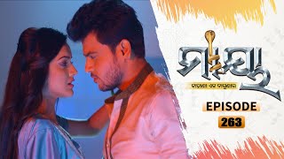 Maaya  Full Ep 263  10th Feb 2021  Odia Serial – TarangTV [upl. by Einitsed]