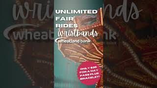 Fair Rides Wristbands with Wheatland Bank [upl. by Previdi]