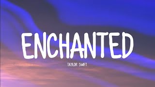 Taylor Swift  Enchanted lyrics [upl. by Sakiv612]