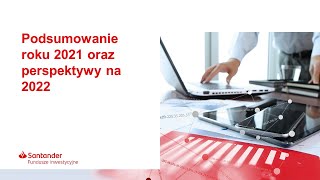 Podsumowanie roku 2021 oraz perspektywy na 2022 informacjareklamowa [upl. by Anairam]