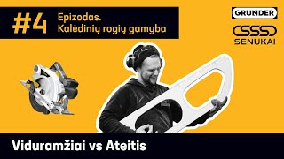 4 Epizodas Viduramžiai vs Ateitis Kalėdinių rogių gamyba [upl. by Eiramanit]