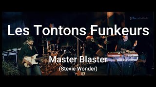 Les Tontons Funkeurs  Master Blaster [upl. by Sherri347]