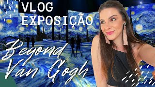 Vlog Expo Beyond Van Gogh 🦋❤️ [upl. by Ayotyal903]