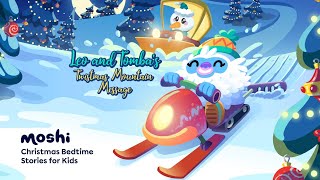 Christmas Stories for Kids – Leo and Tombas Twistmas Mountain Message  Moshi Kids [upl. by Natiha705]