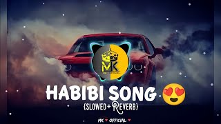 HABIBI SONG  SLOWED REVERB  USE EARPHONES 🎧 FOR BEST EXPERIENCE remixbassbostfullbass [upl. by Quirk]