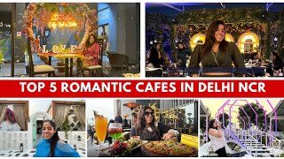 Top5 Romantic Cafes in DelhiPrivate Dining Cafe for Couples in DelhiBest Cafe in Delhi for Couples [upl. by Lebasiram]