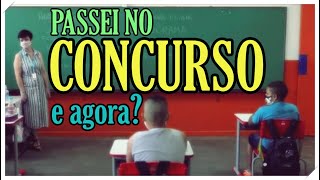 PASSEI NO CONCURSO E AGORA [upl. by Vigen]