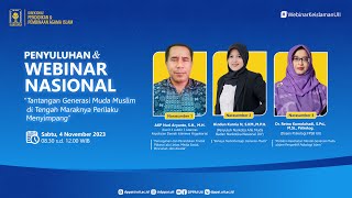 Webinar Keislaman Nasional “Tantangan Generasi Muda Muslim di Tengah Maraknya Perilaku Menyimpang” [upl. by Ahsinac134]