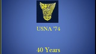 USNA ‘74 40 Years Video [upl. by Attenev]