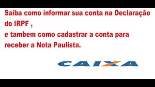 Conta Caixa Econômica Federal  erro no dígito verificador da Declaração IR [upl. by Fiona]