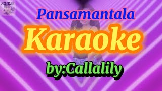 pansamantala karaokeby Callalily [upl. by Arretnahs]