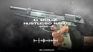 G BugzHustle So Hardsped up [upl. by Fital]