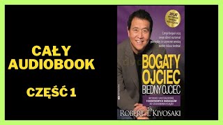 Bogaty ojciec biedny ojciec  Robert Kiyosaki  Audiobook  Cały Audiobook Książki online [upl. by Gloriana]