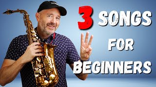 3 Songs Perfect for Beginner Saxophone Players [upl. by Brandie]