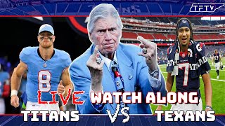 Titans vs Texans  LIVE WATCH ALONG amp HIGHLIGHTS ft BWillTFTV [upl. by Ringsmuth]