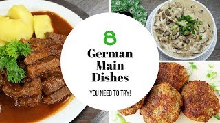 German Main Dishes  8 Recipes You Need To Try [upl. by Naillig856]