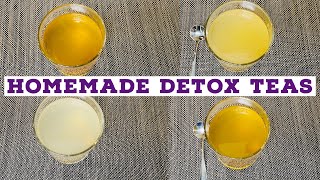 Natural Detox Teas 4 Homemade Detox Teas For Weight Loss Bedtime Tea Recipes Belly Fat [upl. by Novikoff]