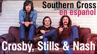 Southern Cross  Crosby Stills amp Nash subtitulada [upl. by Leonor]