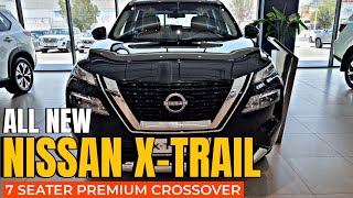 🔴All New Nissan XTrail Premium Crossover Seven Seater SUV  Virtual Tour [upl. by Knight399]