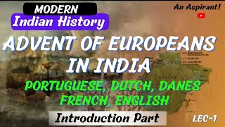 The Advent of Europeans  Introduction  Modern History  Lec1  Handwritten notes [upl. by Annoyk151]