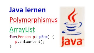 Java lernen 16  Polymorphismus und ArrayList  anonyme Objekte  Programmieren  course [upl. by Orelle]