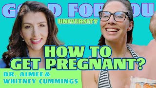 HOW TO GET PREGNANT  Good For You University  Feat Dr Aimee [upl. by Drolyag]