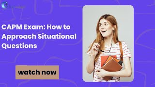 CAPM Exam How to Approach Situational Questions  iCert Global [upl. by Mattox88]