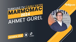 İtalya Marmomac 2024 Fuarında konuğumuz Ahmet Gürel [upl. by Vergne]