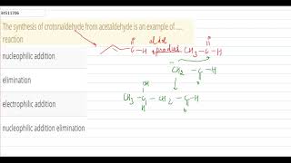 The synthesis of crotonaldehyde from acetaldehyde is an example of  reaction  12  ALDEHY [upl. by Luba992]