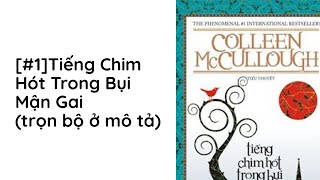 Tiếng Chim Hót Trong Bụi Mận Gai Audio Trọn Bộ  Chương 1  Colleen McCulough Khác Phương Tây [upl. by Willtrude]