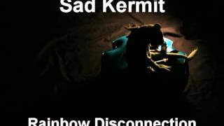 Sad Kermit The Rainbow Disconnection Full Album [upl. by Havelock]